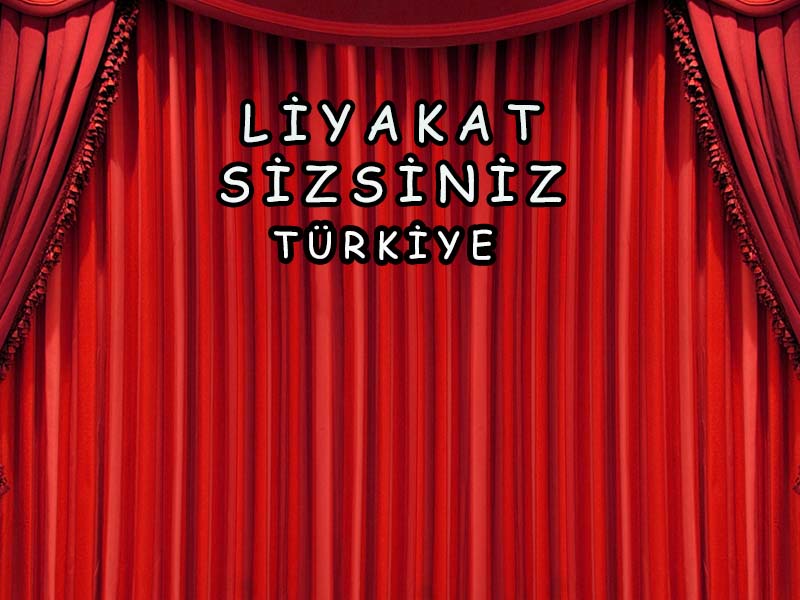 liyakat sizsiniz